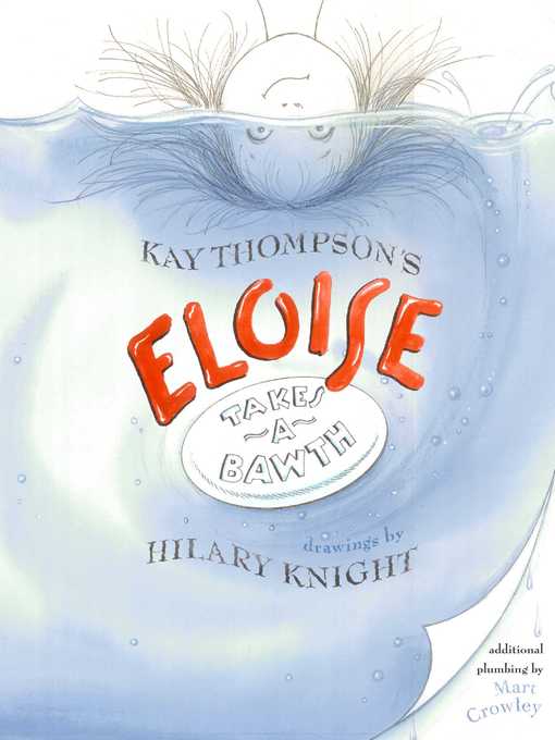 Title details for Eloise Takes a Bawth by Kay Thompson - Available